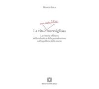 La vita è una instabilità meravigliosa