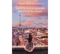 La Vita Inizia Quando Smetti Di Lavorare