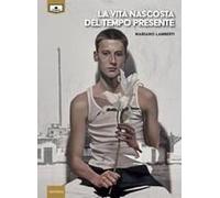 La Vita Nascosta Del Tempo Presente