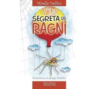 La vita segreta dei ragni