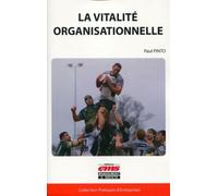 La vitalité organisationnelle - Paul Pinto - Ems Management Et Societes - broché - Etude
