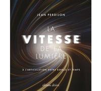 La vitesse de la lumière Jean Perdijon (Auteur)