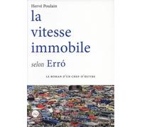 La vitesse immobile selon Erró