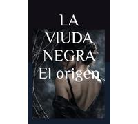 LA VIUDA NEGRA El origen