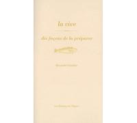 La vive, dix façons de la préparer