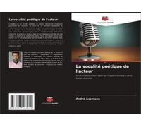 La Vocalité Poétique De L'acteur