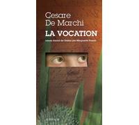 La Vocation - Cesare de Marchi - Actes sud - broché - Roman