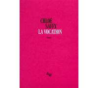 La vocation - Chloé Saffy - Le Cherche-Midi - broché - Roman