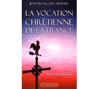 La Vocation Chrétienne De La France