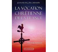 La vocation chrétienne de la France Poche