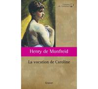 La vocation de Caroline L'envers de l'aventure - Henry de Monfreid - Grasset - broché - Roman