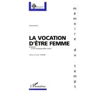 La vocation d'être femme