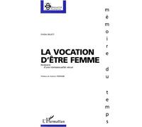 La vocation d'être femme