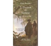 La Vocation Du Bonheur - Journal D'henriette Vogel