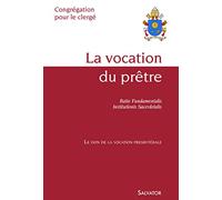La vocation du prêtre. Ratio Fundamentalis, Institutionis Sacerdotalis