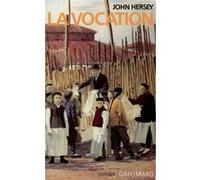 La vocation - John Hersey - Gallimard - broché - Livre