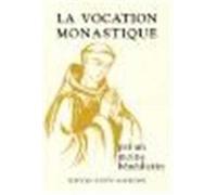 La Vocation monastique