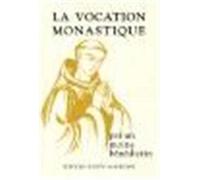 La Vocation monastique