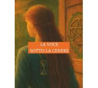 La voce sotto la cenere