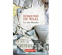 La voie blanche: À la rencontre d'un art millénaire