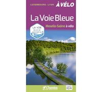 LA VOIE BLEUE MOSELLE SAONE A VELO