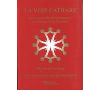 La voie cathare : Aux sources du christianisme