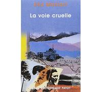 La Voie cruelle