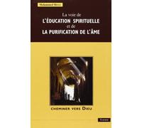 La Voie de l'Education Spirituelle et de la Purification de l'Ame