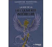 La voie de la découverte intérieure - Les cartes d'ombre et de lumière Sandrine Marechal (Auteur), Mathilde Ricol (Illustration)