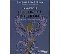 La Voie De La Découverte Intérieure - Les Cartes D'ombre Et De Lumière