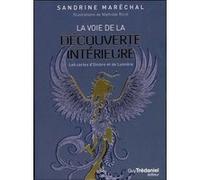 La voie de la découverte intérieure - Les cartes d'ombre et de lumière Sandrine Marechal (Auteur), Mathilde Ricol (Illustration)