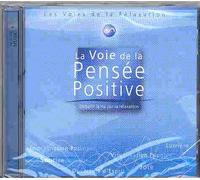 Compilation - La Voie De La Pensée Positive