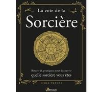 Lidia Pradas – La voie de la sorcière : Rituels & pratiques – Relié