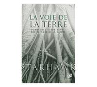 Starhawk – La voie de la Terre – Connectez votre esprit aux rythmes de la nature – Broché