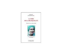 La voie de la tranquilité Souvenirs d'une conscience lucide - PATRICK MANDALA - L'originel Accarias - broché - Essai