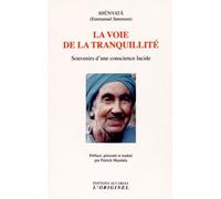La Voie De La Tranquillité - Souvenirs D'une Conscience Lucide : Aphorismes - Citations
