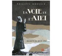 La Voie De L'aïki - La Danse Cosmique