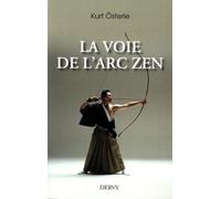 La voie de l'arc zen - Kurt Osterle - Dervy-Livres - broché - Essai