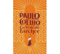 La Voie de l'archer - Paulo Coelho - J'ai Lu - Poche - Roman