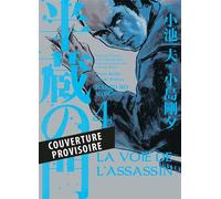La voie de l'assassin T04 - Kazuo Koike - Panini Manga - broché - Manga