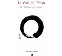 La Voie de l'enso Nita Bard-Burguy (Auteur)