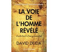 La voie de l'homme révélé - Guide d'éveil à l'énergie masculine