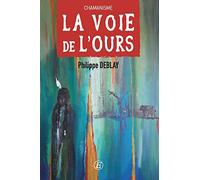 La voie de l'ours: Retour au Sacré