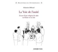La Voie De L'unité - L'essor D'une Religion De Salut En Chine Et En Asie