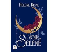 La voie de Séléné
