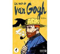 La voie de Van Gogh - tome 1
