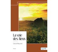 La voie des Aïeux
