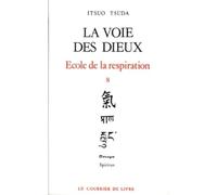 La voie des dieux - École de la respiration, tome 8