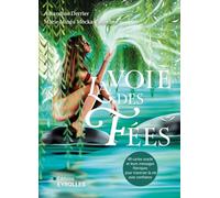 La voie des fées 49 cartes oracle et leurs messages féeriques pour traverser la vie avec confiance - Amandine Derrier - Eyrolles - Boîte ou accessoire - Jeux livres objets