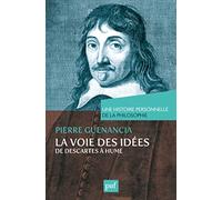 La voie des idées, de Descartes à Hume. Une histoire personnelle de la philosophie